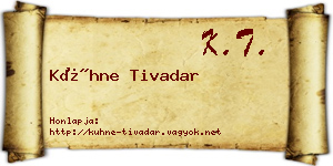 Kühne Tivadar névjegykártya